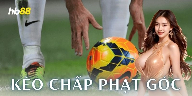 Vì sao nên chơi kèo chấp phạt góc